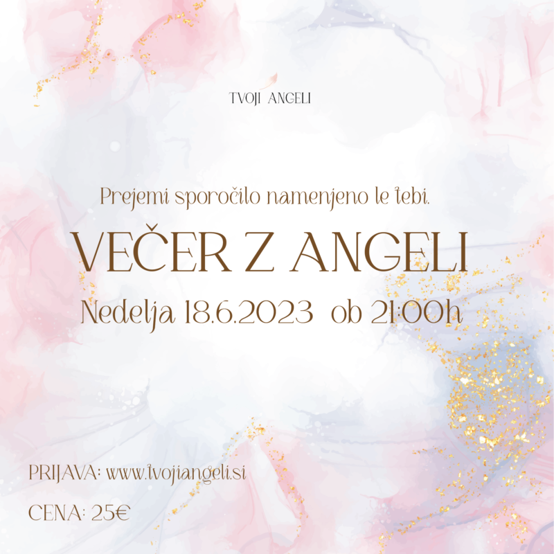 Večer z Angeli 18.6.2023 - Tvoji Angeli - kanaliziranje - Špela Bajt Butko