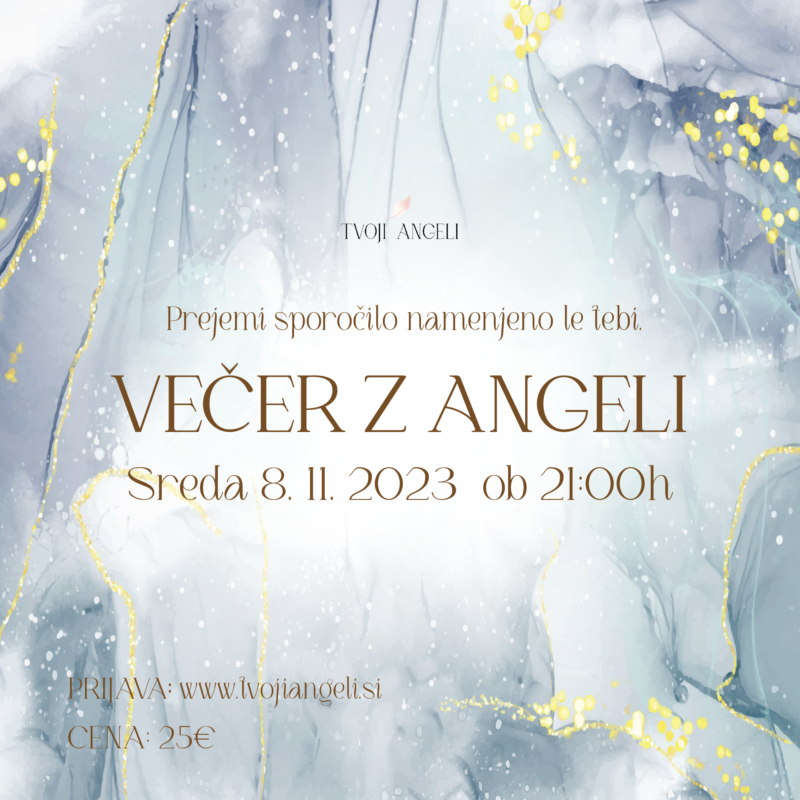 Večer z Angeli 8.11.2023 - Tvoji Angeli - kanaliziranje - Špela Bajt Butko