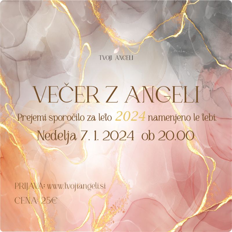 Večer z Angeli 7.1.2024 - Tvoji Angeli - kanaliziranje - Špela Bajt Butko - Usmeritev za leto 2024