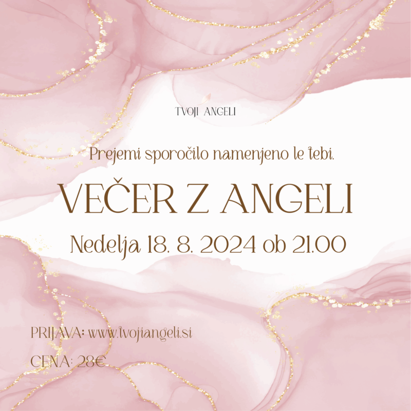 Večer z Angeli 18.8.2024 - Tvoji Angeli - kanaliziranje - Špela Bajt Butko